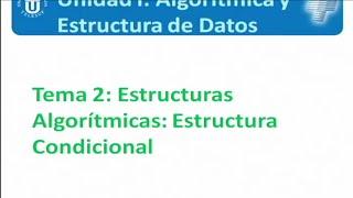 Estructuras selectivas o condicional