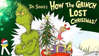 Dr. Seuss's How the Grinch Lost Christmas! - Animated Read Aloud Book