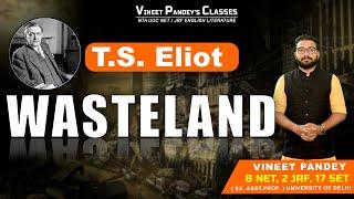 Untold Secret To Master T.S Eliot's Wasteland By Vineet Pandey | (UGC NET / JRF ENGLISH) Part- 1