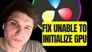 How Can I Fix Unable To Initialize GPU In Davinci Resolve 19