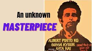 An Indian movie for all ages & all time | ALBERT PINTO | art films |