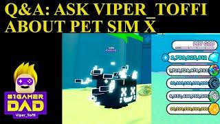 Q&A: ASK #1 GAMER DAD - VIPER_TOFFI ABOUT PET SIMULATOR X - HOW TO BECOME PRO IN PET SIM X