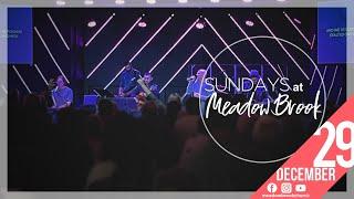 Meadow Brook Church Service | December 29, 2024