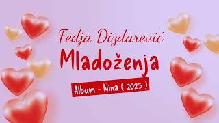 Fedja Dizdarević  - Mladoženja (Official Audio 2023)