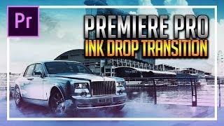 How To: Ink Drop Effect in Premiere Pro CC 2018