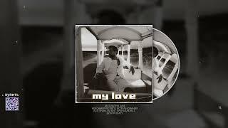 my love - JONY x ANDRO x ELMAN type beat (Prod. Qonyr x AidaRick)