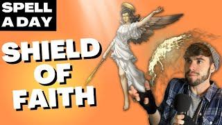 SHIELD OF FAITH | The Other Shield - Spell A Day D&D 5E +2