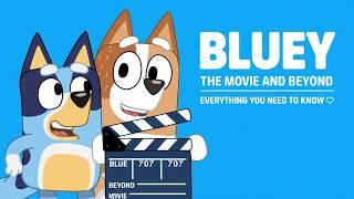 Bluey the Movie and Beyond | Everything You Need to Know 