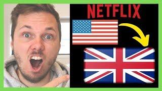 How To Get UK Netflix In US [100% Working!]