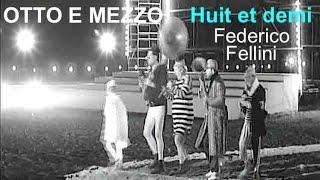 Music+Cinema: Otto e mezzo/ Federico Fellini- Huit et demi  (Extrait final)