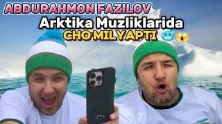 Abdurahmon Fazilov Antarktika Muzliklarida choʻmilmoqda 