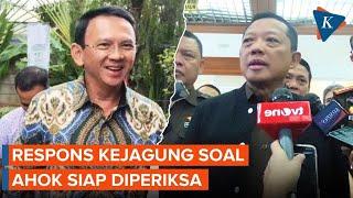 Tanggapan Kejagung soal Ahok Siap Diperiksa Dugaan Korupsi di Pertamina