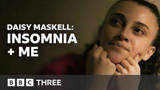 “I genuinely feel like I’m dying, I’m so tired” - Daisy Maskell: Insomnia and Me | BBC Three