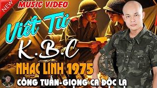 VIẾT TỪ KBC - CÔNG TUẤN BOLERO  LK Nhạc Lính 1975 Tuyển Chọn  NHẠC VÀNG XƯA HẢI NGOẠI ĐỘC LẠ 2025