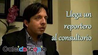 Llega un reportero al consultorio