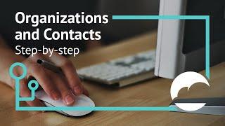How To Create Organizations and Contacts in SmartSimple Cloud