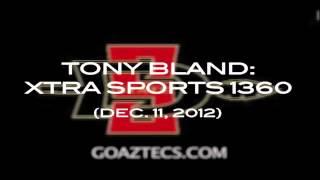 TONY BLAND INTERVIEW: XTRA SPORTS 1360 - 12/11/12