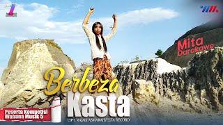 MITA DARAKAWE - BERBEZA KASTA - PESERTA KOMPETISI WAHANA MUSIK 5