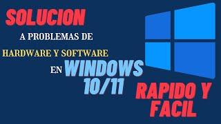 Como reparar problemas de hardware | software en Windows 10/11