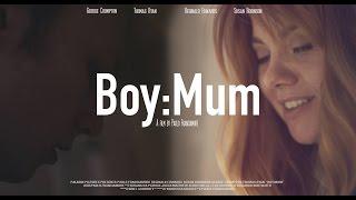 Boy: Mum (Short Film)