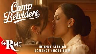 Camp Belvidere | Lesbian Romance Drama Short Film| Romance Movie Central