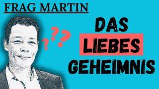 Podcast: Wer DAS tut, ist die Liebe deines Lebens (#18 Frag Martin)