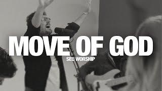 SEU WORSHIP - Move Of God: Lyric Video