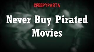 (Creepypasta) Never Buy Pirated Movies (by Tobical Studios)