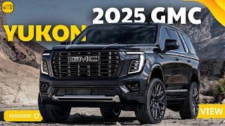 Is the 2025 GMC Yukon the Most Powerful SUV Yet?