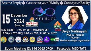  Live 1NF1N1T1: A 52-Week Meditation Program | Divya Nadimpalli | 15th Dec #pmcenglish