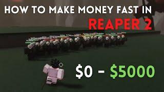 How to make Money Fast in Reaper 2