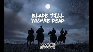 Public Domain x Alok & Timmy Trumpet x Alice DeeJay x Lil Nas X x YYYs - Blade till you're dead