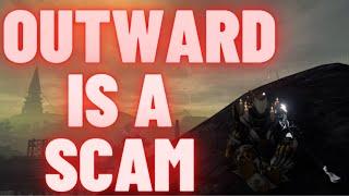 Outward is a Scam | Outward Review