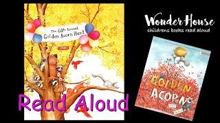 The Golden Acorn | Kid Books Read Aloud By Wonder House Storytime