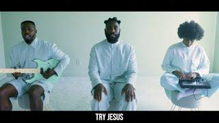 TOBE NWIGWE | TRY JESUS