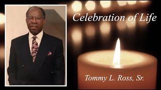 Celebration of Life Service | Tommy Ross, Sr.