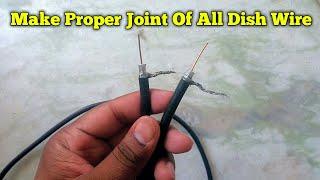 How to make Proper Wire Joint of All Dish Wire | Dish ka tar kaise jode | RG6 Connector Installation