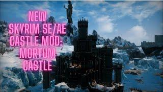 New Skyrim Home Mod: Mortum Castle