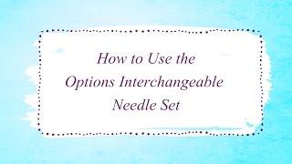 How to Use the Knit Picks Interchangeable Needle Set