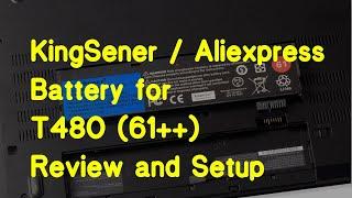 KingSener / Aliexpress T480 Battery Review + Setup Guide (TLP + Linux)