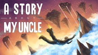 A Story About My Uncle - Full Game HD Playthrough - No Commentary