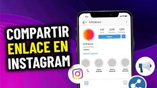 Como compartir un Enlace en Instagram [ Poner links en Instagram]