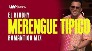 El Blachy Merengue Típico Mix: Todos Sus Nuevos Éxitos de República Dominicana | DJ Alex Viva