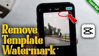 How To Remove CapCut Template Watermark 2024 - Full Guide (Android & iOS)