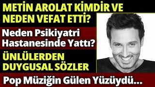 METİN AROLAT Hayatını Kaybetti | Pop Gülen Yüzü Milyonları Gözyaşlarına Boğdu #sondakika #haber