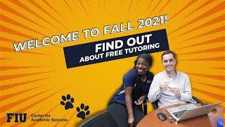 FIU Tutoring at the Center for Academic Success - Fall 2021