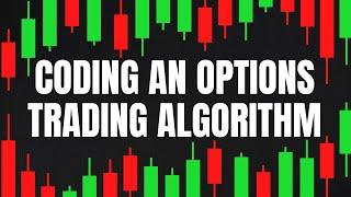 Coding an Options Trading Algorithm in Python - Code Along