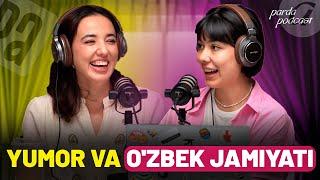 YUMOR VA O'ZBEK JAMIYATI | PARDA PODKAST