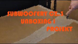 Kino domowe -  Unboxing i projekt subwoofera