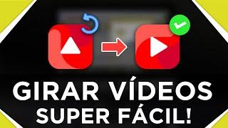 Como girar um vídeo fácil e rápido | QUALQUER VÍDEO (PASSO A PASSO)